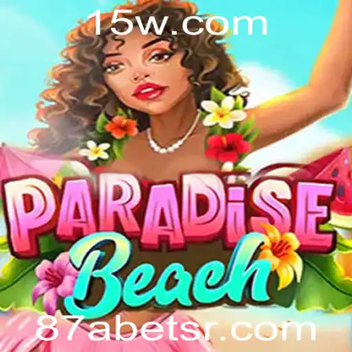 Desvendando ParadiseBeach: Uma Nova Experiência de Jogo com 87Abet